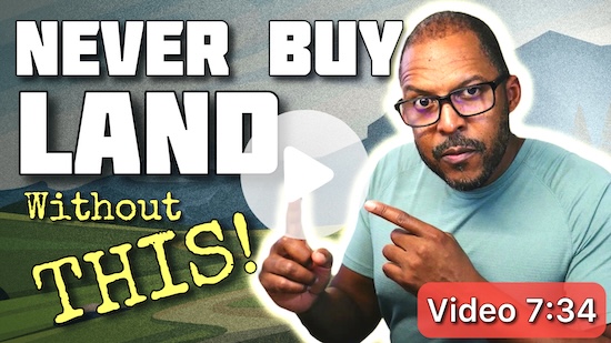 NeverBUyLandWithoutThis-ThumbVideo_SM.jpeg